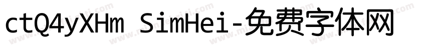 ctQ4yXHm SimHei字体转换